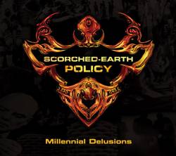 Scorched-Earth Policy : Millennial Delusions